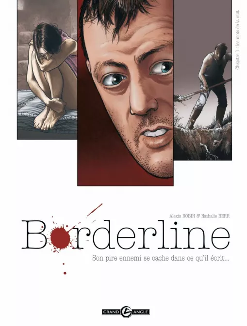 Collection GRAND ANGLE, série Borderline, BD Borderline - vol. 01/4