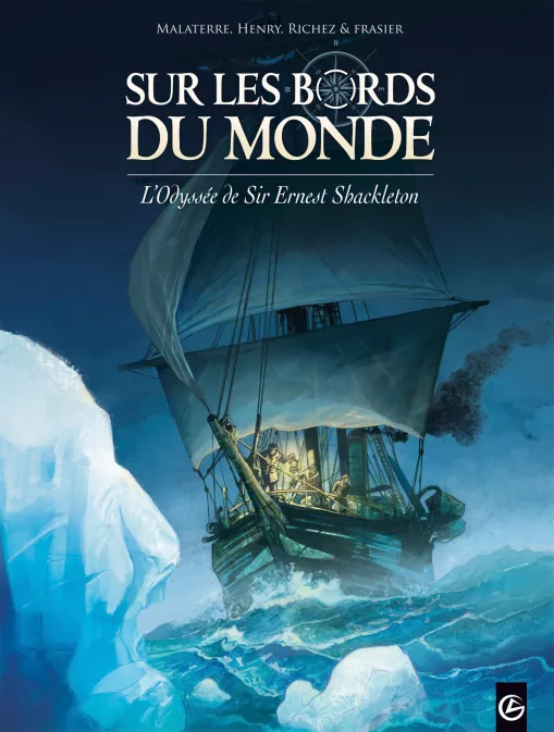 Collection GRAND ANGLE, série Sur les bords du monde, BD Sur les bords du monde : L'Odyssée de Sir Ernest Shackleton - vol. 01/2