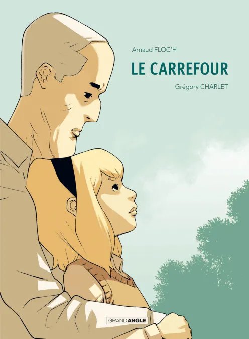 Collection GRAND ANGLE, série Le Carrefour, BD Le Carrefour - histoire complète