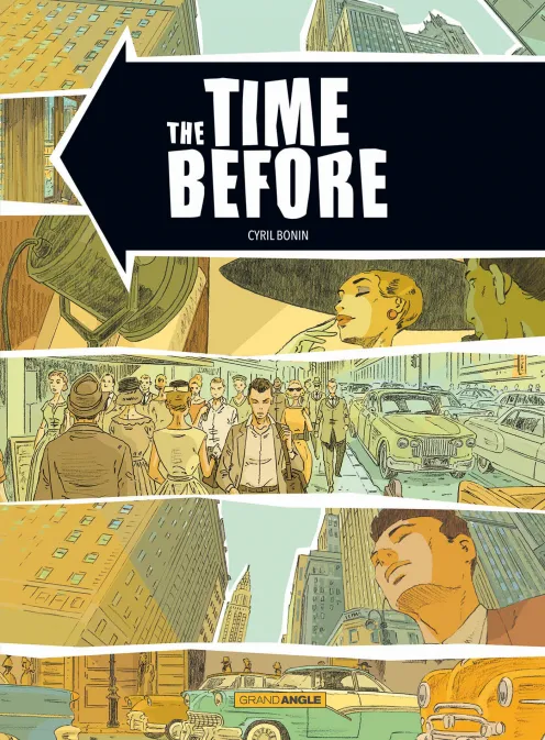 Collection GRAND ANGLE, série Time before (The), BD The Time before - histoire complète