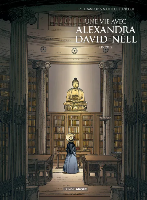 Collection GRAND ANGLE, série Une vie avec Alexandra David-Néel, BD Une vie avec Alexandra David-Néel - cycle 1 (vol. 02/2)