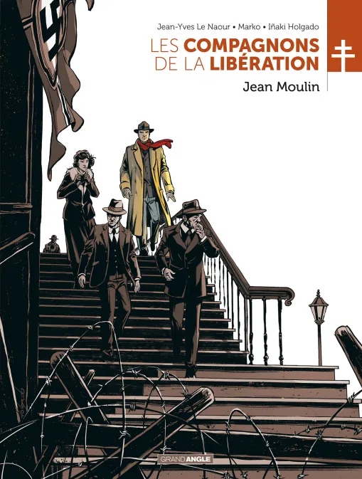 Collection GRAND ANGLE, série Les Compagnons de la Libération, BD Les Compagnons de la Libération : Jean Moulin