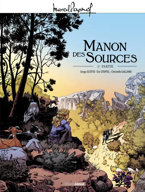 Collection GRAND ANGLE, série M. Pagnol en BD : Manon des sources, BD M. Pagnol en BD : Manon des sources - vol. 02/2