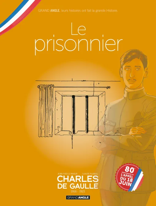 Collection GRAND ANGLE, série Charles de Gaulle, BD Charles de Gaulle - vol. 01 + Jaquette 80 ans libération