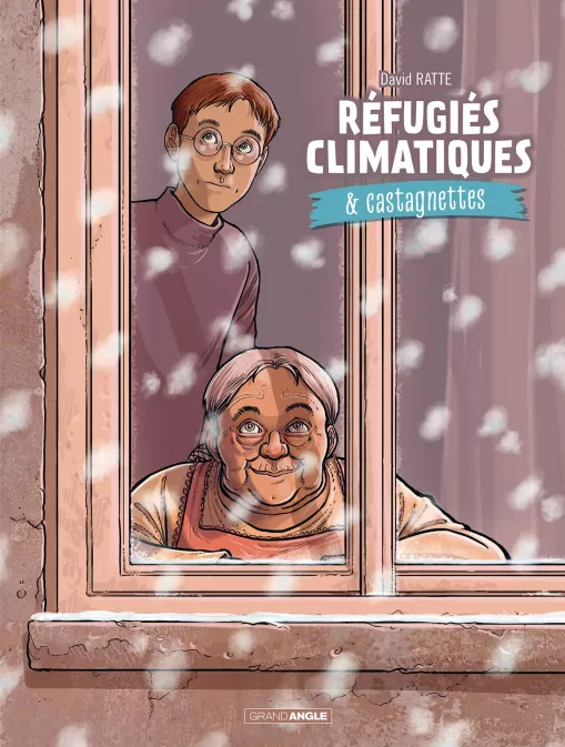 Collection GRAND ANGLE, série Réfugiés climatiques & castagnettes, BD Réfugiés climatiques & castagnettes - vol. 02/2