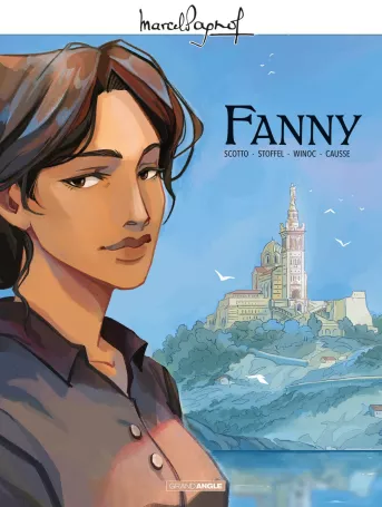 M. Pagnol en BD : Fanny<br>histoire complète