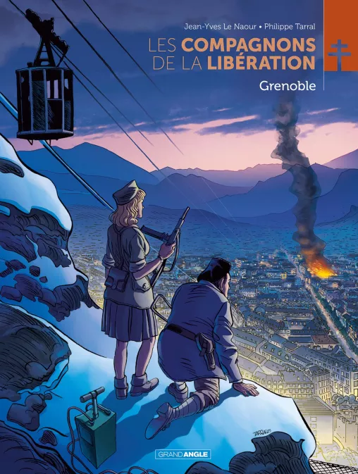 Collection GRAND ANGLE, série Les Compagnons de la Libération, BD Les Compagnons de la Libération : Grenoble