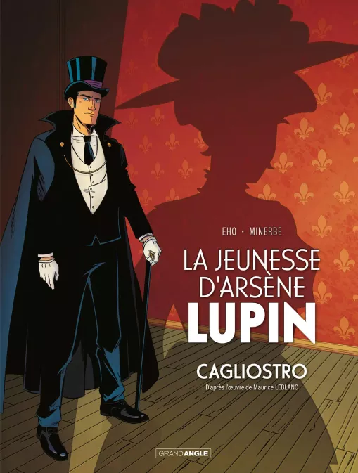 Collection GRAND ANGLE, série Arsène Lupin, BD La Jeunesse d'Arsène Lupin - Cagliostro - histoire complète