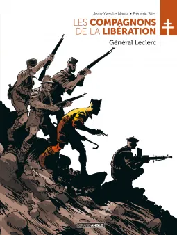 Les Compagnons de la Libération : Général Leclerc