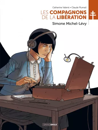 Les Compagnons de la Libération : Simone Michel-Lévy